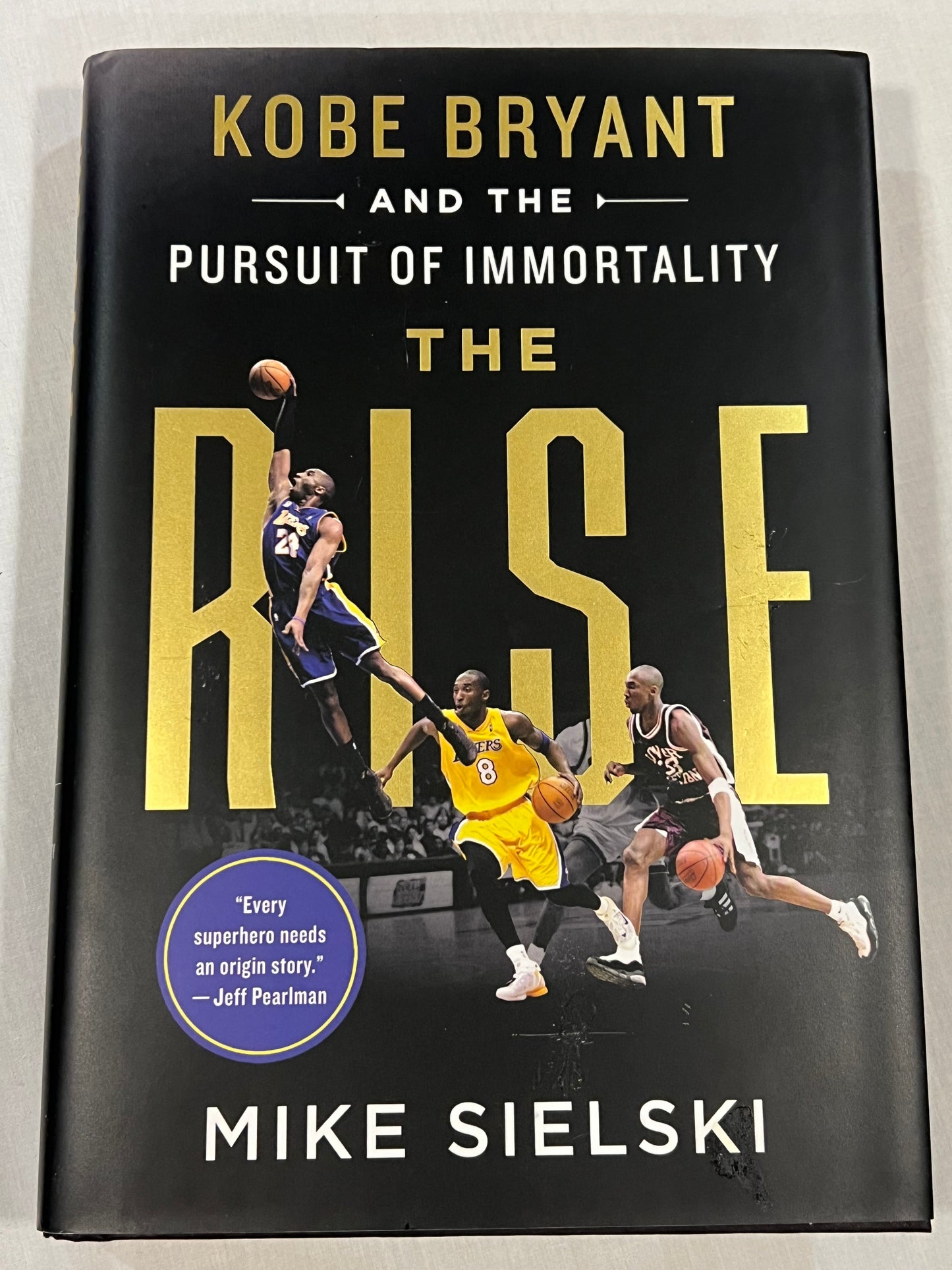Kobe Bryant The Rise and the Pursuit Hardcover