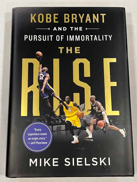 Kobe Bryant The Rise and the Pursuit Hardcover