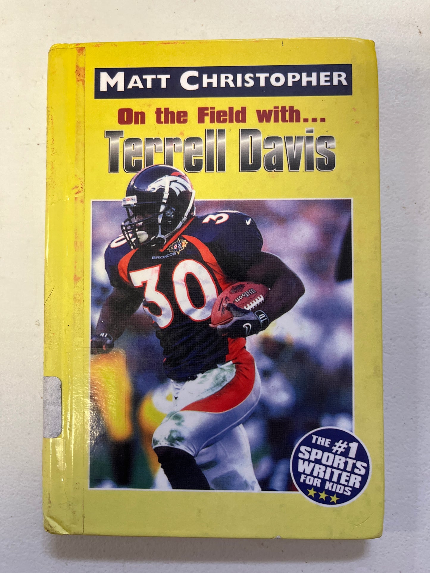 Matt Christopher On the Field with Terrell Davis Hardcover