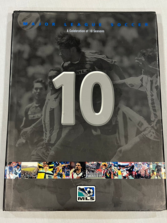 MLS Celebrating 10 Years Hardcover Yearbook